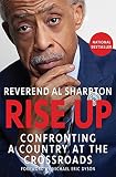 Rise Up Confronting A Country At The Crossroads