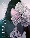 Everything She Touched Life Of Ruth Asawa