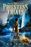 The Priestess Trials Book 1 An Asian Fantasy Novel