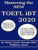 Mastering The New Toefl Ibt 2020 Toefl Ibt Preparation Guide 2020