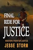 Final Ride For Justice Western Frontier Justice