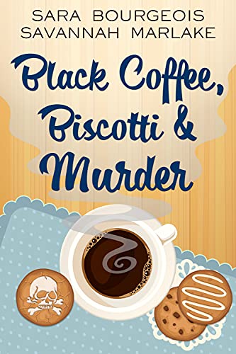 Black Coffee, Biscotti & Murder cover