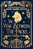 The War Between The Packs A Sweet Ya Paranormal Romance The Smoky Hills Academy Book 4
