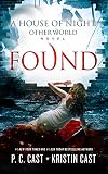 Found The House Of Night Other World Series Book 4