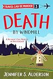 Death by Windmill