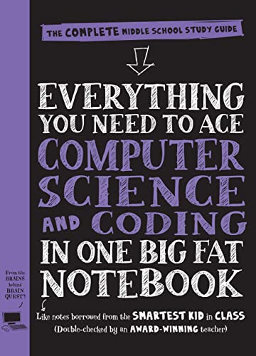 Everything You Need to Ace Computer Science and Coding in One Big Fat Notebook book cover
