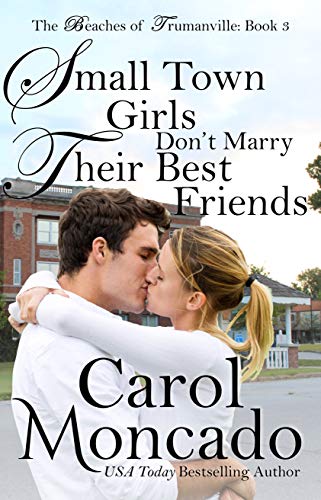 Small Town Girls Don't Marry Their Best Friends book cover