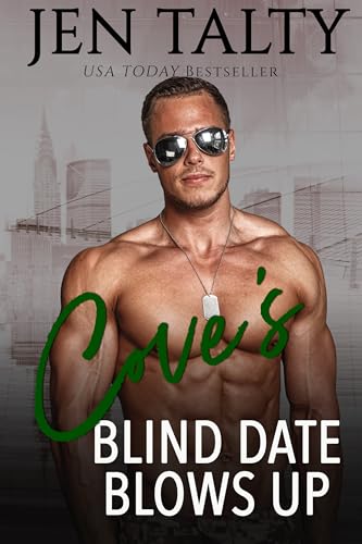 Cove's Blind Date Blows Up (By: Jen Talty) cover