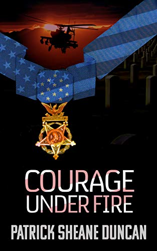Courage Under Fire (By: Patrick Sheane Duncan) cover