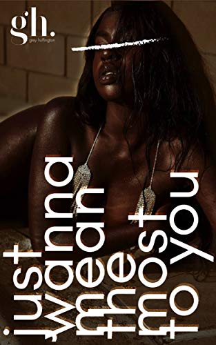 Just Wanna Mean the Most to You book cover
