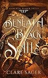 Beneath Black Sails