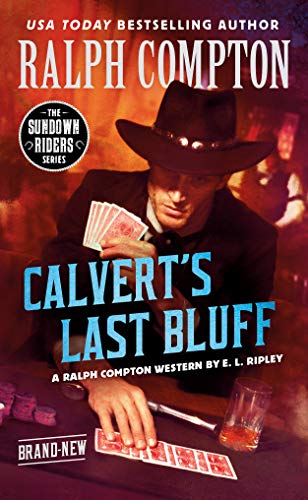 Calvert's Last Bluff (By: E. L. Ripley) cover