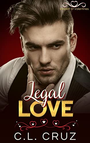 Legal Love (By: C.L. Cruz) cover