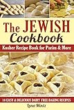 Kosher Recipe Book For Purim More The Jewish Cookbook 10 Easy And Delicious Dairy Free Baking Recipes Kosher Cookbooks 1