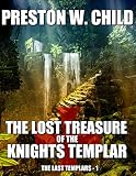 The Lost Treasure Of The Knights Templar The Last Templars Book 1