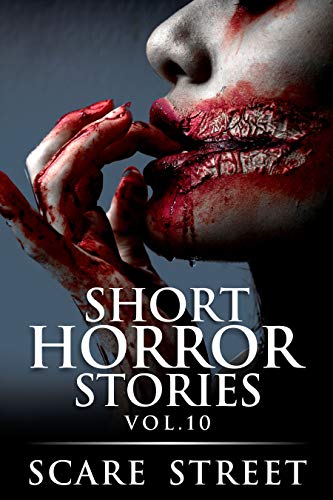 Short Horror Stories Vol. 10 (With: David Longhorn,Kathryn St. John-Shin,Rowan Rook) cover