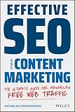 Effective Seo And Content Marketing The Ultimate Guide For Maximizing Free Web Traffic