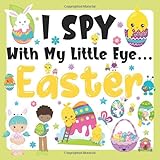 I Spy With My Little Eye Easter Fun I Spy Easter Picture Book For Preschoolers And Toddlers Ages 25