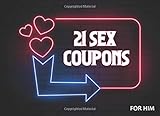 21 Sex Coupons For Him Win Your Husband Boyfriend Heart By Gifting This Amazing Sex Coupon Book To Him And Fire Up Your Sex Life Valentines Day Gift Sexy Games For Couples In Bedroom