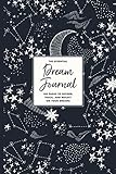 The Essential Dream Journal 140 Pages To Record Track And Reflect On Your Dreams Daily Dream Journaling And Tracking Notebook For Women Girls