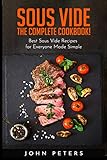 Sous Vide The Complete Cookbook Best Sous Vide Recipes For Everyone Made Simple