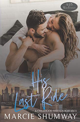 His Last Ride (By: Marcie Shumway) cover
