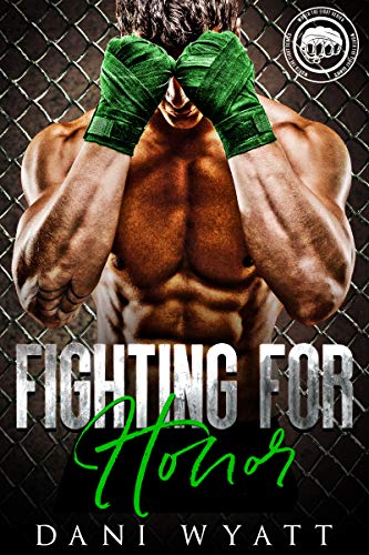 Fighting for Honor (By: Dani Wyatt) cover