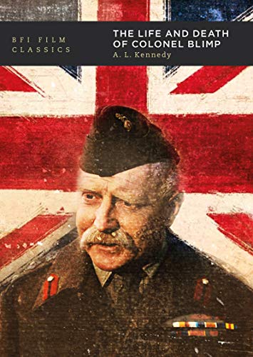 The Life and Death of Colonel Blimp (By: A.L. Kennedy) cover