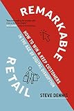 Remarkable Retail How To Win Keep Customers In The Age Of Digital Disruption