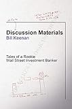 Discussion Materials Tales Of A Rookie Wall Street Investment Banker