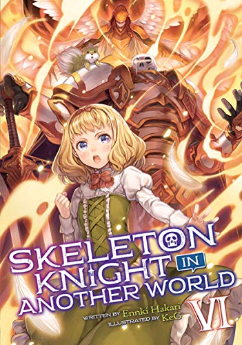 Skeleton Knight in Another WorldVol. 6 book cover