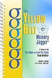 The Yellow Belt Memory Jogger A Guide For The Six Sigma And Lean Six Sigma Team Member