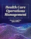 Health Care Operations Management A Systems Perspective