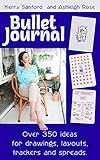 Bullet Journal Over 350 Ideas For Drawings Layouts Trackers And Spreads