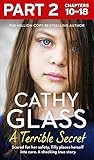 A Terrible Secret Part 2 Of 3 The Next Gripping Story From Bestselling Author Cathy Glass