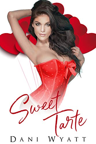 Sweet Tarte (By: Dani Wyatt) cover