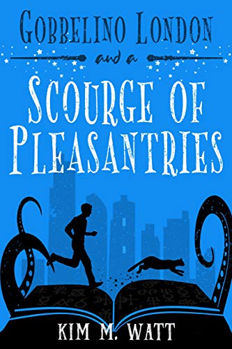 Gobbelino London & a Scourge of Pleasantries book cover