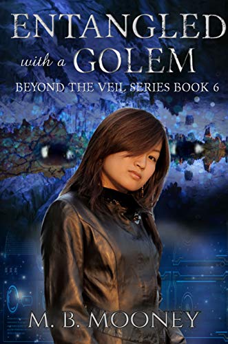 Entangled with a Golem (By: M.B. Mooney) cover