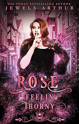 Rose: Feelin Thorny book cover