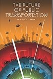 The Future Of Public Transportation