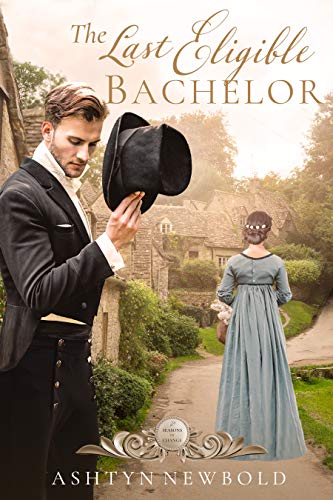 The Last Eligible Bachelor (By: Ashtyn Newbold) cover