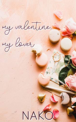 My Valentine, My Lover book cover