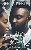 The Right Kind Of Love Into You Book 3