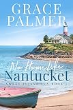 No Home Like Nantucket Sweet Island Inn Book 1