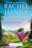 Sweet Tea Sunrise Sweet Tea Bb Book 2