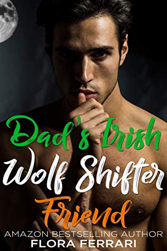 Dad's Irish Wolf Shifter Friend book cover