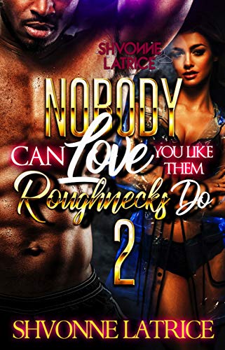 Nobody Can Love You Like Them Roughnecks Do 2 book cover