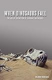 When Dinosaurs Fall The Age Of Extinction Of Jehovahs Witnesses The Inquisition Of God Book 2
