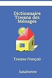 Confort à la Maison - Cahier d'activités bilingue tswana Dictionnaire Tswana des Ménages