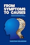 From Symptoms To Causes Applying The Logical Thinking Process To An Everyday Problem